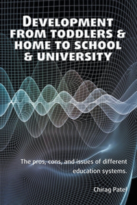 Development from Toddlers & Home to School & University