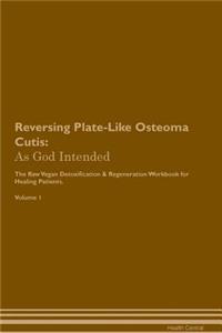 Reversing Plate-Like Osteoma Cutis