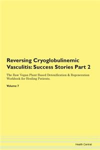 Reversing Cryoglobulinemic Vasculitis
