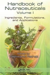 Handbook of Nutraceuticals, Volume 1