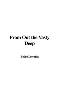From Out the Vasty Deep