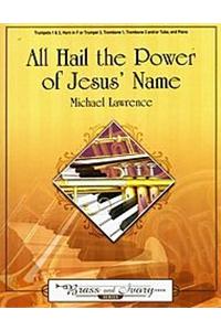 All Hail The Power Of Jesus' Name