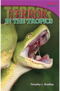 Terror in the Tropics (Library Bound)