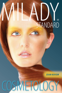 Exam Review for Milady Standard Cosmetology 2012