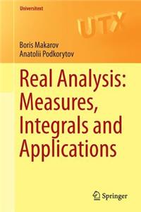 Real Analysis: Measures, Integrals and Applications: Measures, Integrals and Applications