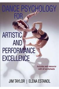 Dance Psychology for Artistic and Performance Excellence