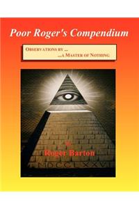Poor Roger's Compendium