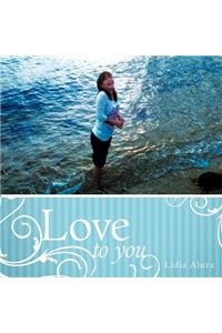 Love To You