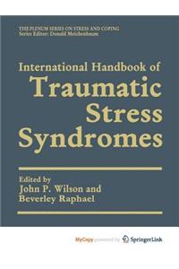 International Handbook of Traumatic Stress Syndromes