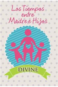 Los Tiempos Entre Madre E Hijos