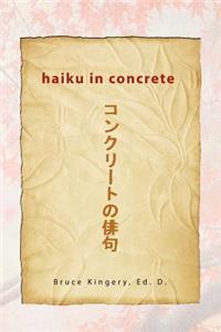 Haiku In Concrete