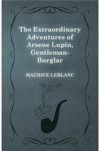 Extraordinary Adventures of Arsène Lupin, Gentleman-Burglar