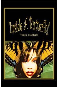 Inside a Butterfly