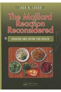 Maillard Reaction Reconsidered