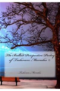 The Ballad Perspective Poetry of Tadaram Maradas