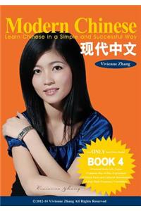 Modern Chinese (BOOK 4) - Learn Chinese in a Simple and Successful Way - Series BOOK 1, 2, 3, 4