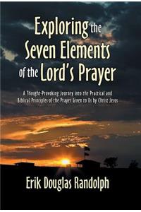Exploring the Seven Elements of the Lord's Prayer