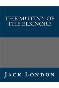 The Mutiny of the Elsinore
