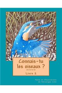 Connais-tu les oiseaux ? (Livre 2)