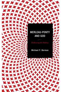Merleau-Ponty and God