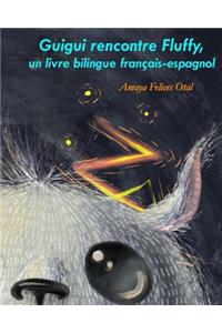 Guigui rencontre Fluffy, un livre bilingue francais-espagnol