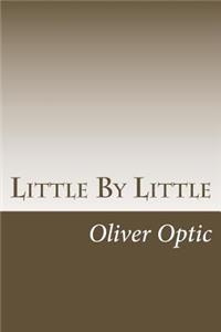 Little By Little