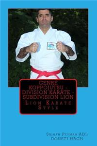 Genre Koppojutsu - Division Karate - Subdivision Lion