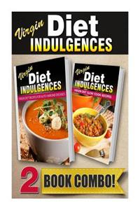 Virgin Diet Recipes for Auto-Immune Diseases and Virgin Diet Slow Cooker Recipes: 2 Book Combo