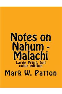 Notes on Nahum - Malachi