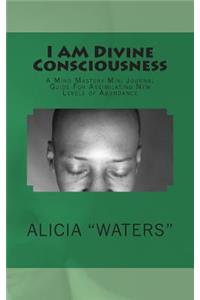 I AM Divine Consciousness