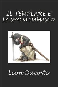 Il templare e la spada damasco