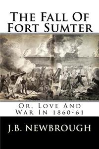 The Fall of Fort Sumter
