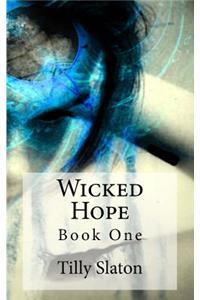 Wicked Hope