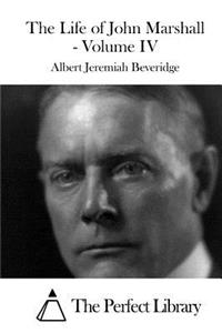 Life of John Marshall - Volume IV