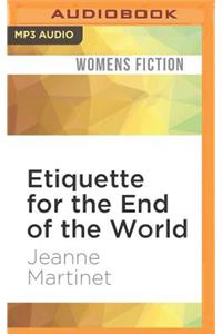Etiquette for the End of the World