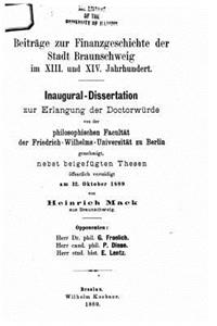 Beitrage zur Finanzgeschichte der Stadt Braunschweig im XIII. und XIV. Jahrhundert