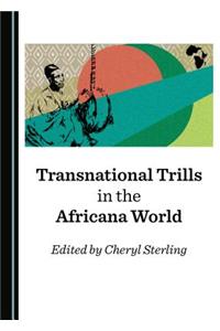 Transnational Trills in the Africana World
