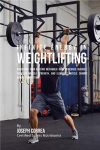 Infinite Energy in Weightlifting