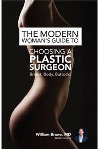 The Modern Woman's Guide to Choosing a Plastic Surgeon