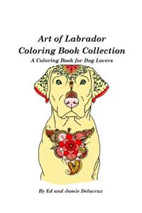 Art of Labrador Coloring Book Collection