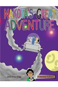 Nakota's Great Adventure (Chestnut Edition)