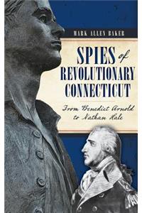 Spies of Revolutionary Connecticut