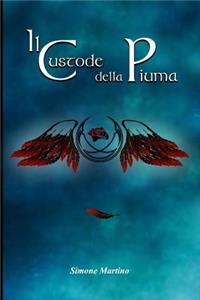 Il Custode della Piuma vol. I