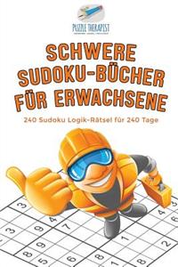 Schwere Sudoku-Bücher für Erwachsene 240 Sudoku Logik-Rätsel für 240 Tage