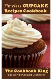 Timeless CUPCAKE Recipes Cookbook