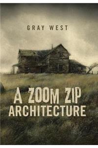 Zoom Zip Architecture