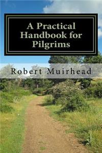 Practical Handbook for Pilgrims: Everything you need to know