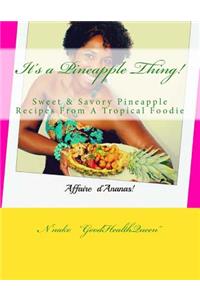 It's a Pineapple Thing!