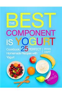 The best component is Yogurt. Cookbook