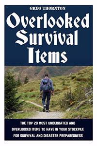 Overlooked Survival Items